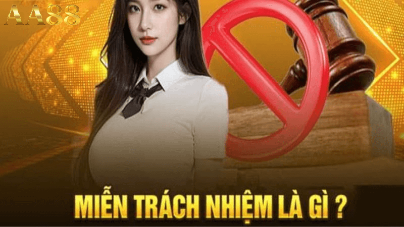 miễn trừ trách nhiệm aa88