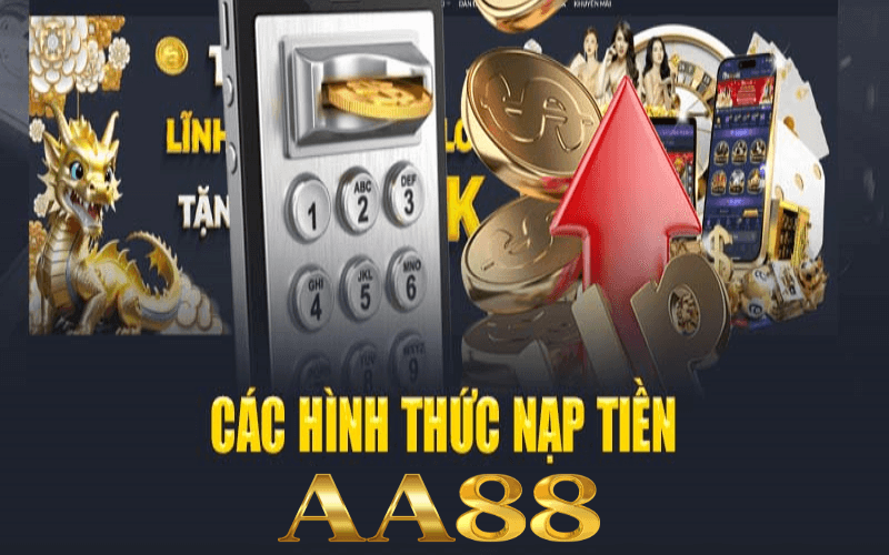 nạp tiền aa88 để tham gia vào các trò chơi casino trực tuyến
